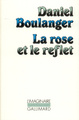 La Rose et le reflet (9782070705757-front-cover)