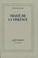 Traité de la violence (9782070748846-front-cover)