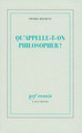 Qu'appelle-t-on philosopher ? (9782070776559-front-cover)
