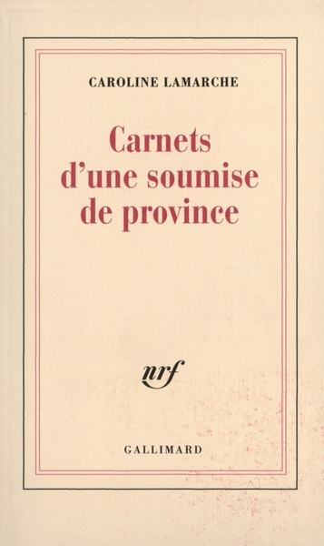 Carnets d'une soumise de province (9782070704224-front-cover)