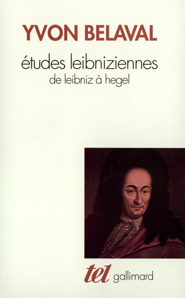 Études leibniziennes, De Leibniz à Hegel (9782070736164-front-cover)