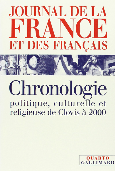 Journal de la France et des Français, Chronologie politique, culturelle et religieuse de Clovis à 2000 (9782070737567-front-cover)