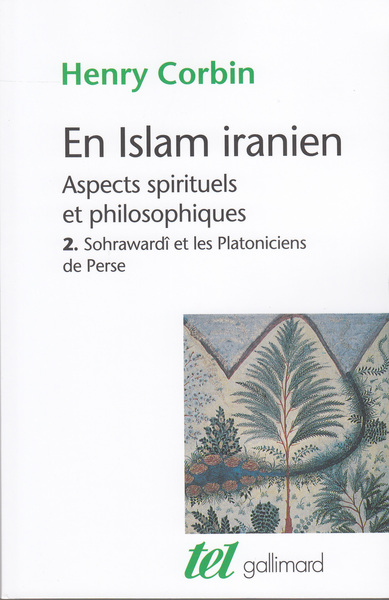 En Islam iranien, Aspects spirituels et philosophiques (9782070724055-front-cover)