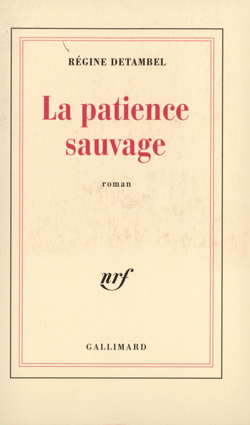 La Patience sauvage (9782070752515-front-cover)