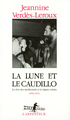 La Lune et le Caudillo, Le rêve des intellectuels et le régime cubain (1959-1971) (9782070780181-front-cover)