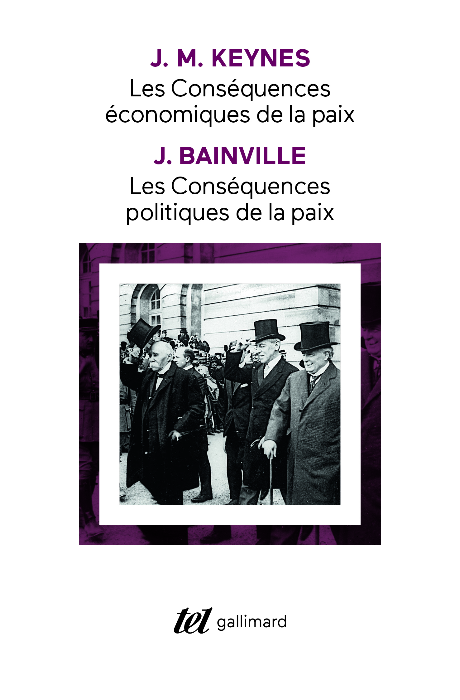 Les conséquences politiques de la paix (J. Bainville) - Les conséquences économiques de la paix (J. M. Keynes) (9782070764846-front-cover)