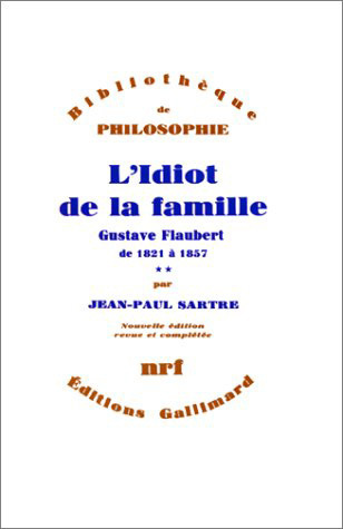 L'Idiot de la famille, Gustave Flaubert de 1821 à 1857 (9782070711918-front-cover)