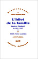 L'Idiot de la famille, Gustave Flaubert de 1821 à 1857 (9782070711918-front-cover)