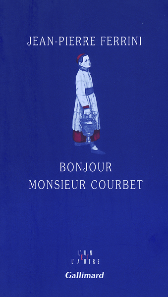 Bonjour Monsieur Courbet (9782070784059-front-cover)