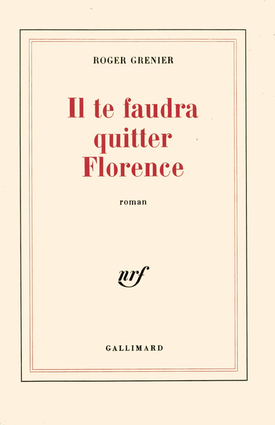 Il te faudra quitter Florence (9782070702862-front-cover)