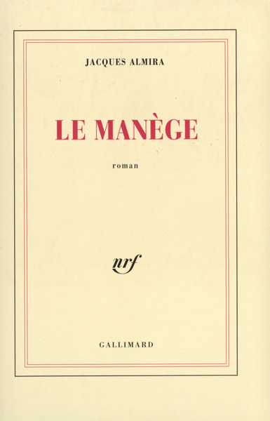 Le Manège (9782070729166-front-cover)