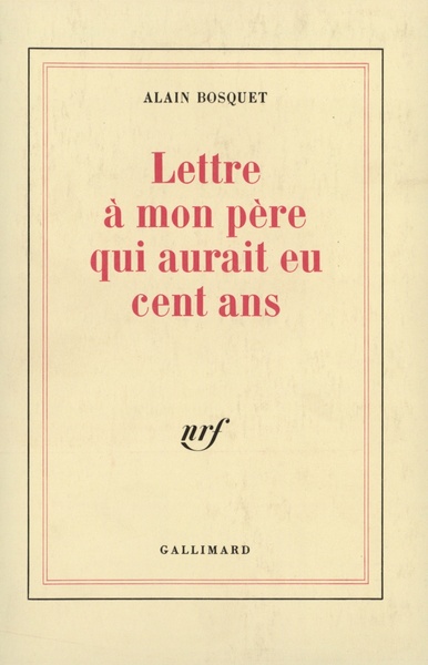 Lettre à mon père qui aurait eu cent ans (9782070706396-front-cover)