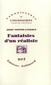 Fantaisies d'un réaliste (9782070708819-front-cover)