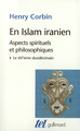 En Islam iranien, Aspects spirituels et philosophiques (9782070724048-front-cover)