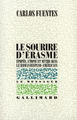 Le Sourire d'Érasme, Épopée, utopie et mythe dans le roman hispano-américain (9782070728237-front-cover)