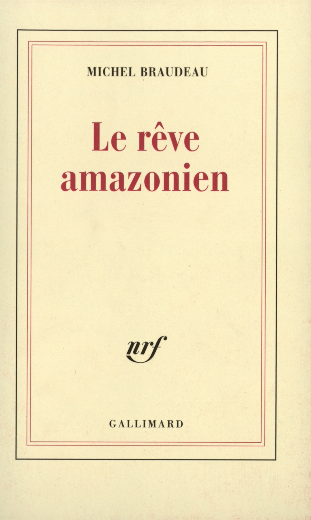 Le Rêve amazonien (9782070770496-front-cover)