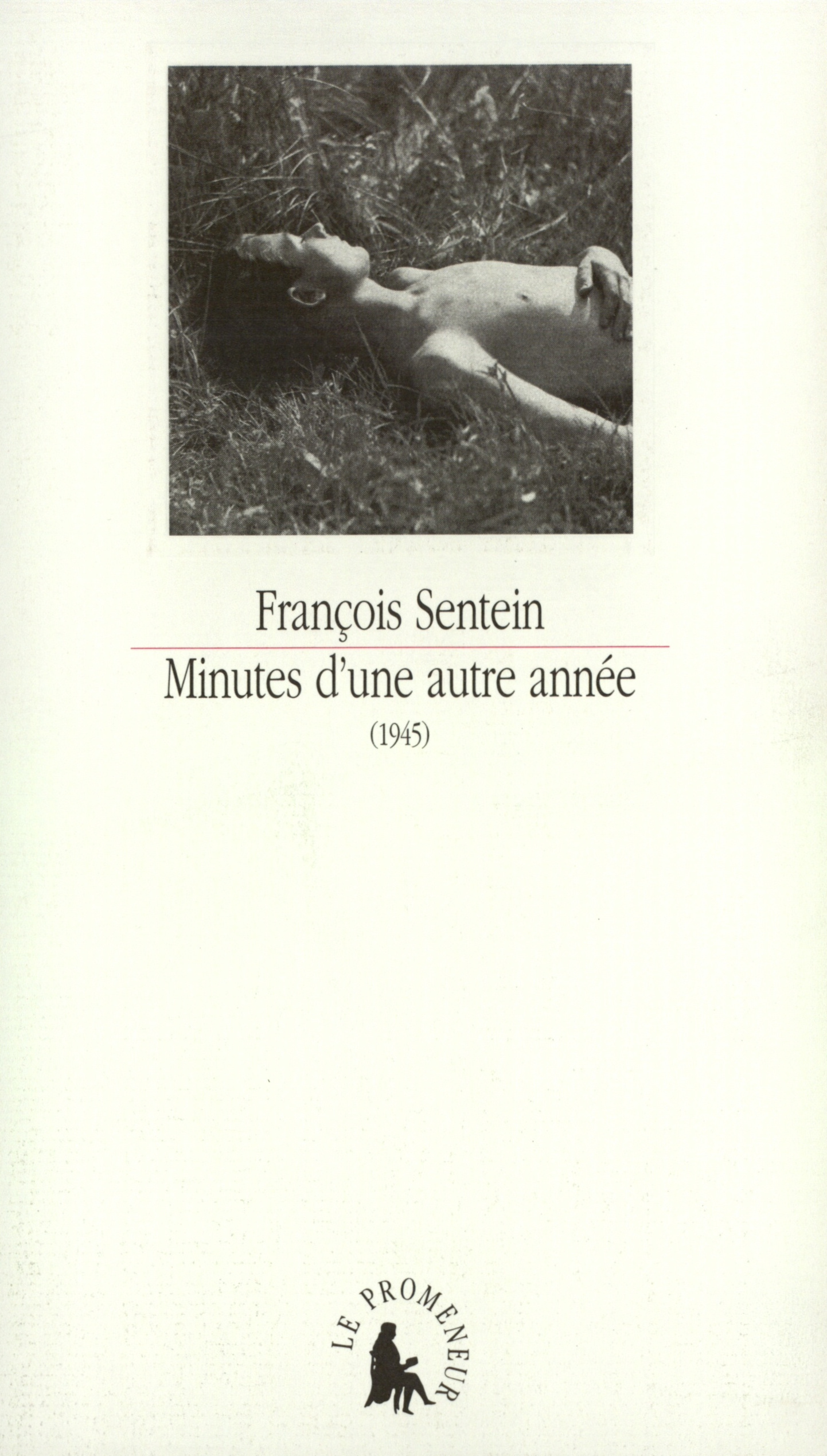 Minutes d'une autre année, (1945) (9782070766215-front-cover)