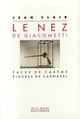 Le Nez de Giacometti, Faces de carême, figures de carnaval (9782070727926-front-cover)