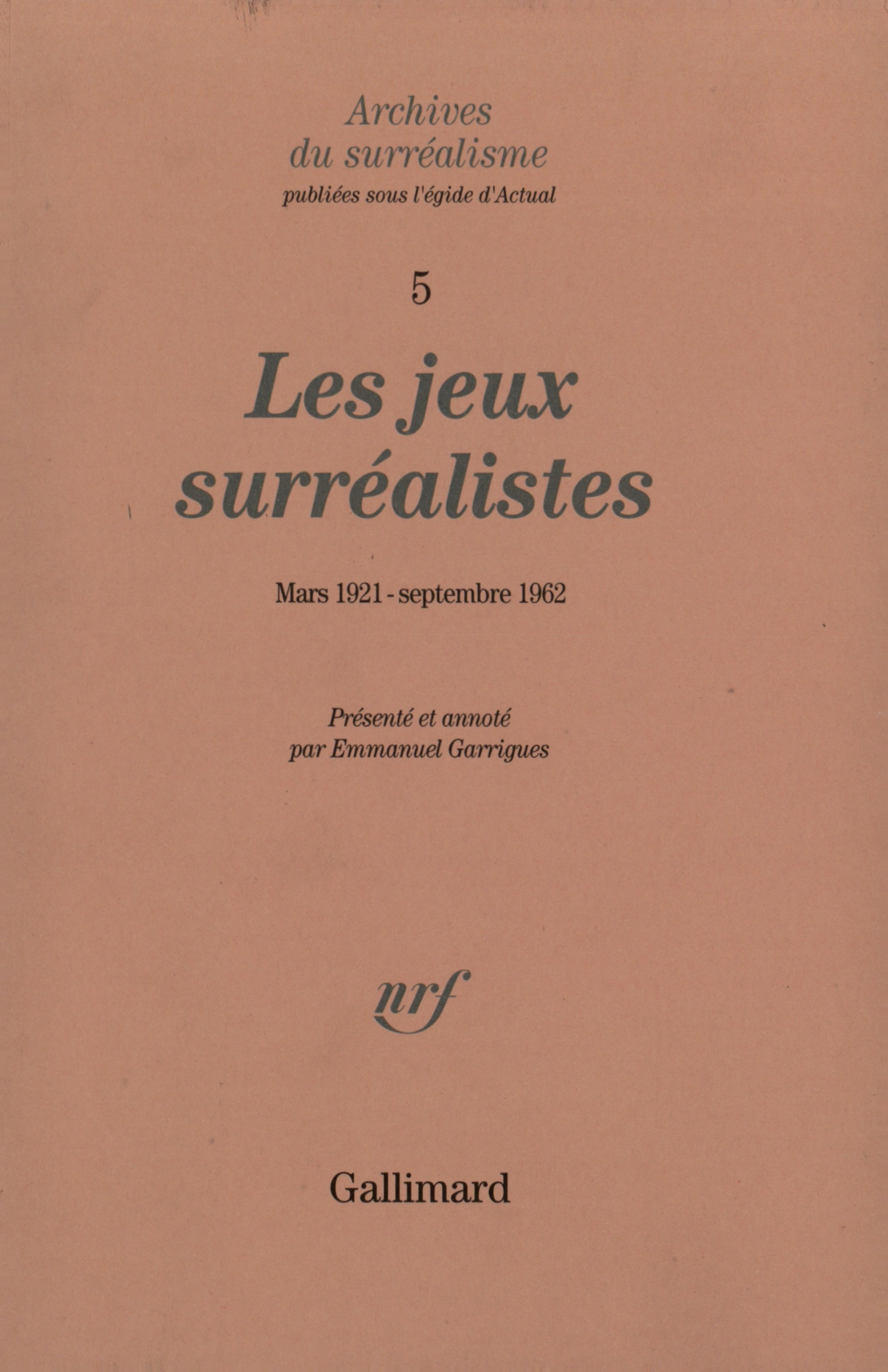 Les jeux surréalistes, Mars 1921 - Septembre 1962 (9782070730858-front-cover)