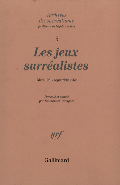 Les jeux surréalistes, Mars 1921 - Septembre 1962 (9782070730858-front-cover)