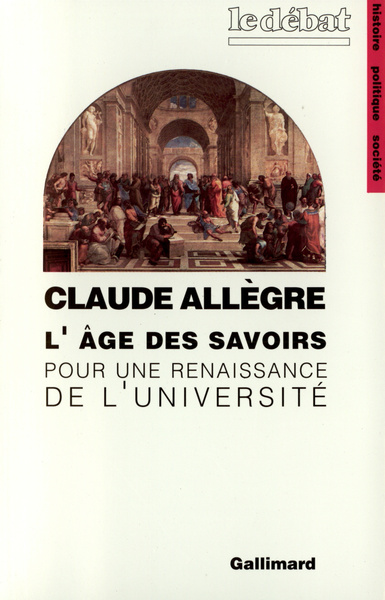 L'âge des savoirs, Pour une renaissance de l'Université (9782070729357-front-cover)