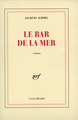 Le Bar de la Mer (9782070726837-front-cover)