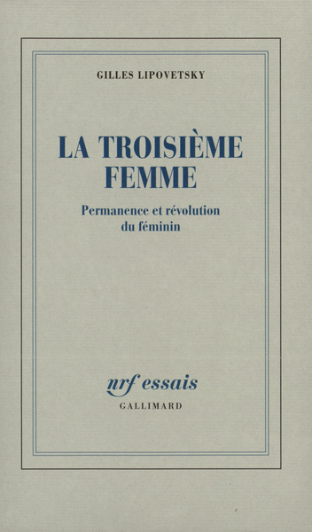 La troisième femme, Permanence et révolution du féminin (9782070750313-front-cover)