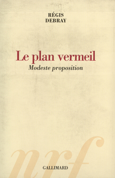 Le Plan vermeil, Modeste proposition (9782070772995-front-cover)