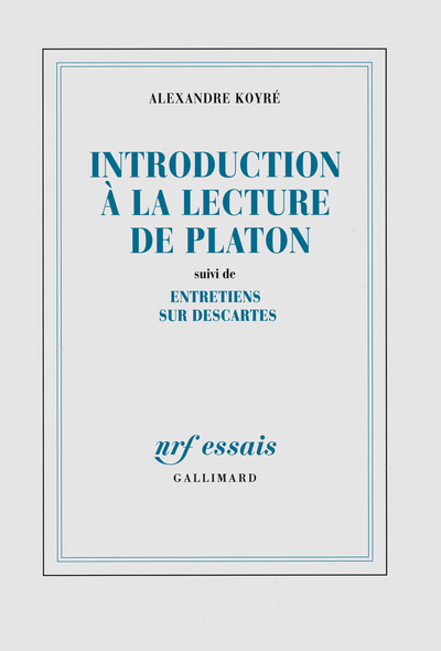 Introduction à la lecture de Platon / Entretiens sur Descartes (9782070723058-front-cover)