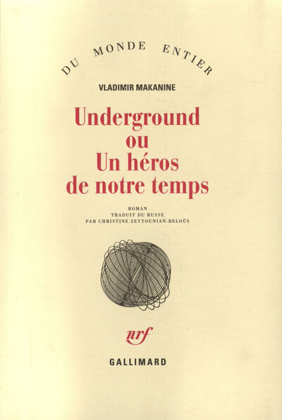 Underground ou Un héros de notre temps (9782070753505-front-cover)