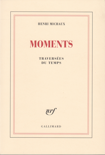 Moments, Traversées du temps (9782070713257-front-cover)