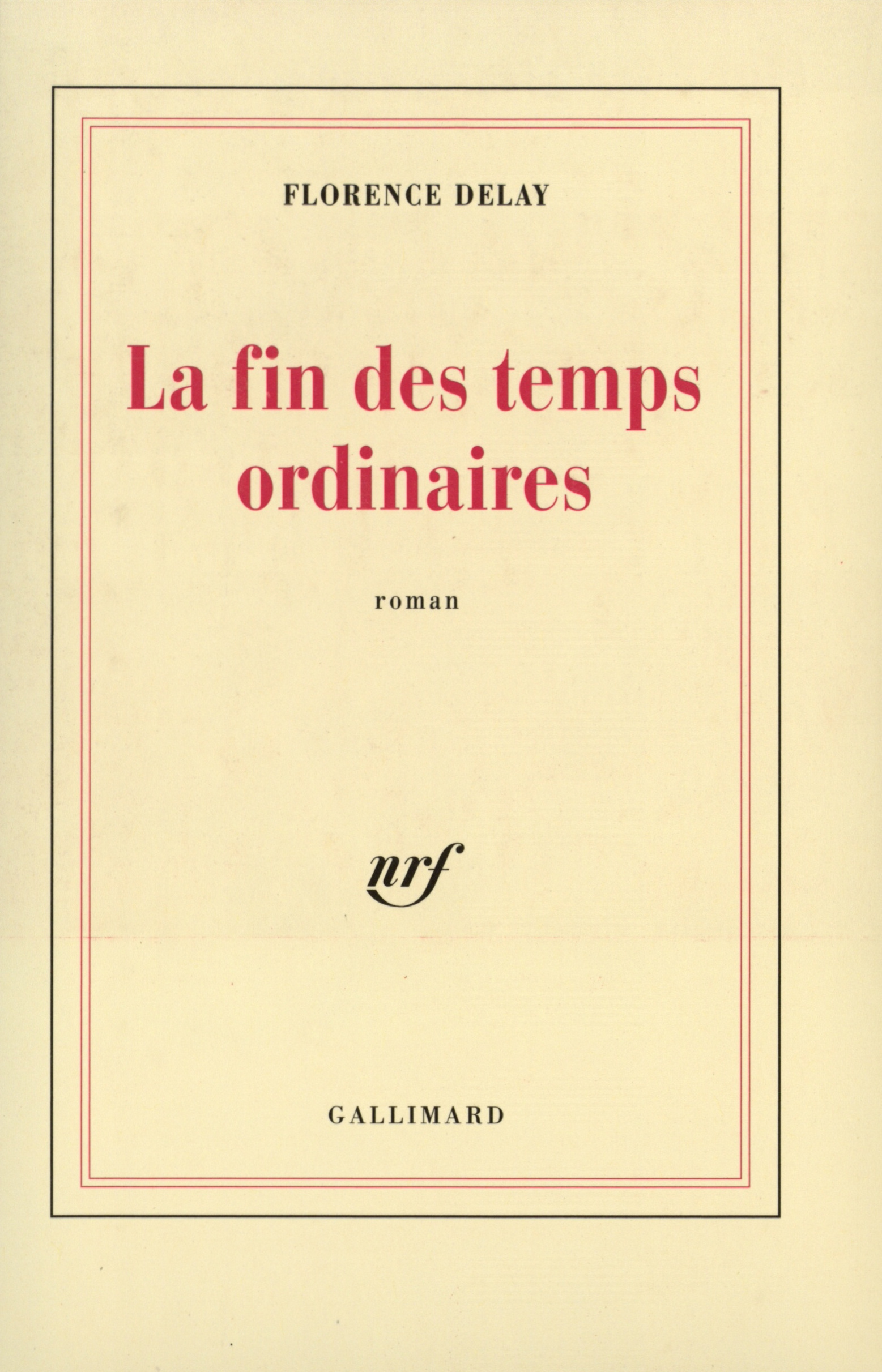 La Fin des temps ordinaires (9782070744664-front-cover)