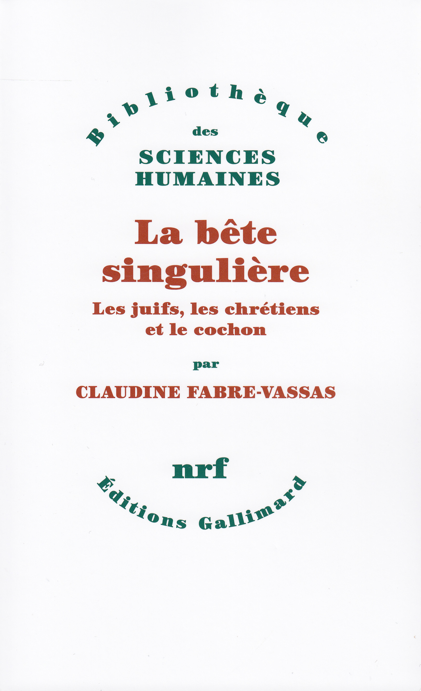 La bête singulière, Les juifs, les chrétiens et le cochon (9782070734481-front-cover)