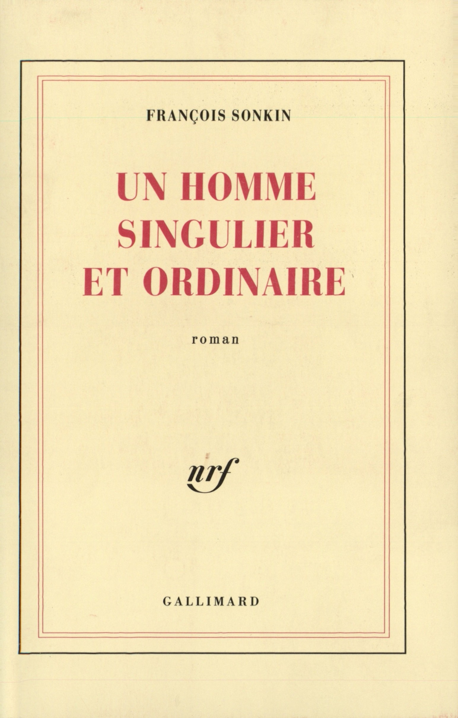 Un homme singulier et ordinaire (9782070718344-front-cover)