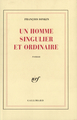 Un homme singulier et ordinaire (9782070718344-front-cover)