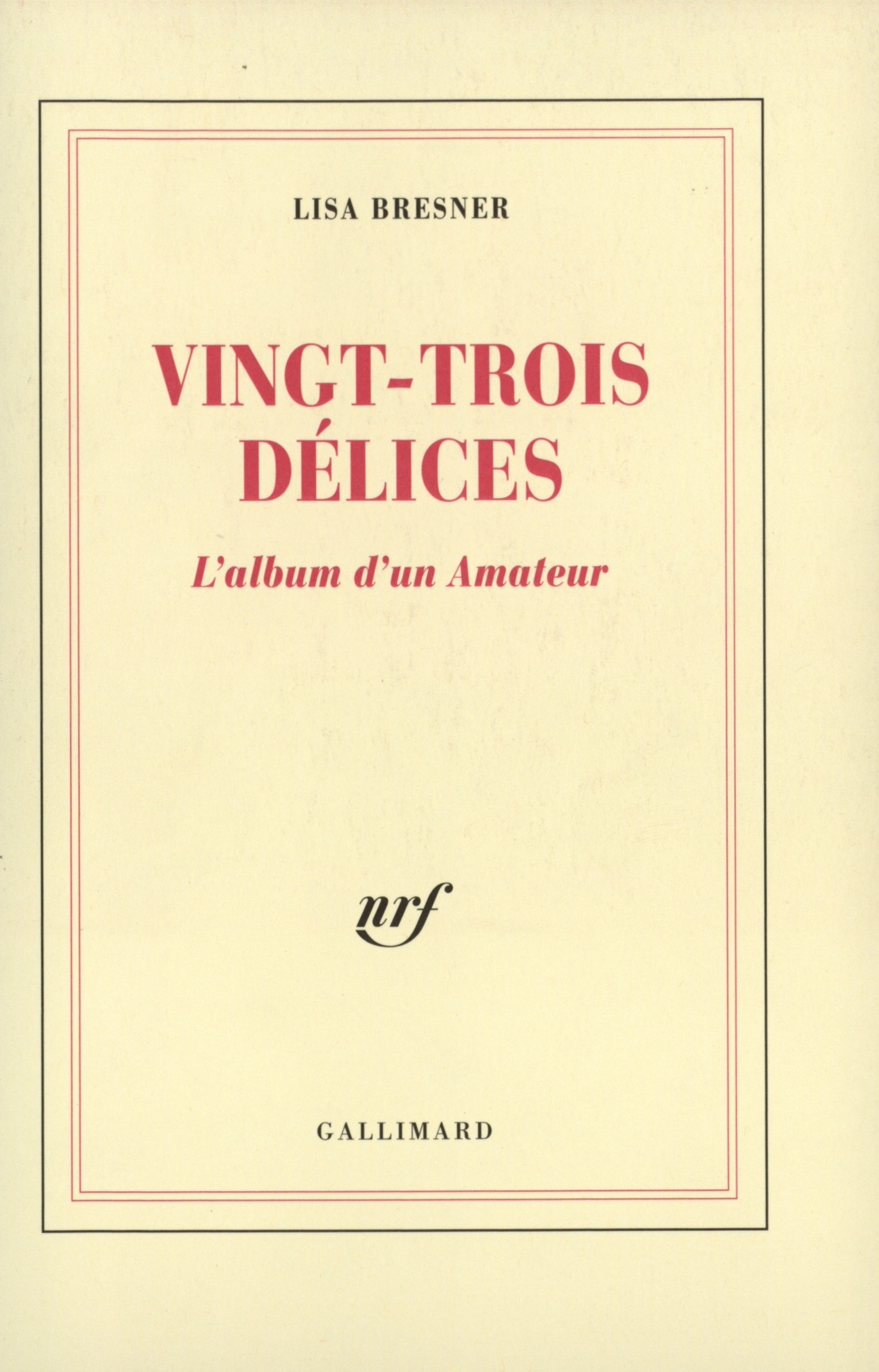 Vingt-trois délices, L'album d'un Amateur (9782070756933-front-cover)