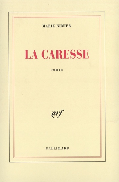 La caresse roman (9782070738335-front-cover)