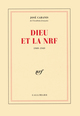 Dieu et la NRF, (1909-1949) (9782070737994-front-cover)