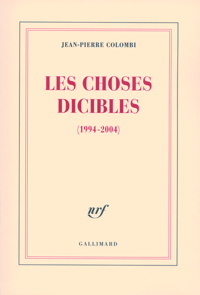 Les choses dicibles, (1994-2004) (9782070781270-front-cover)