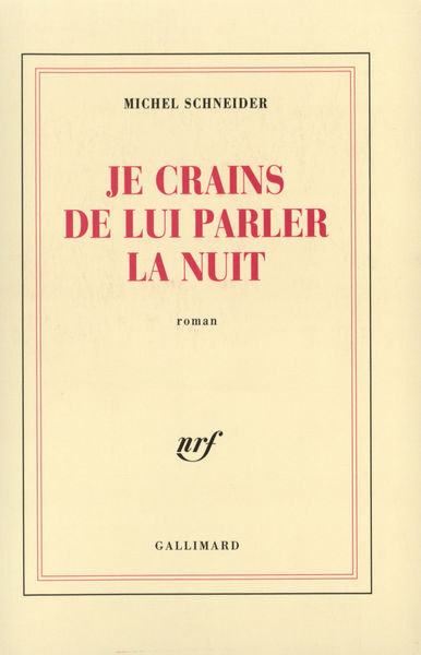 Je crains de lui parler la nuit (9782070723874-front-cover)