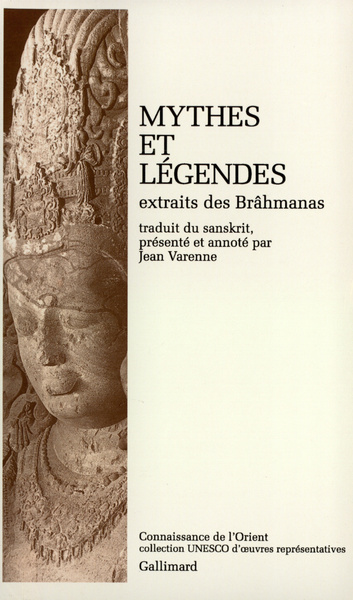 Mythes et légendes extraits des Brâhmanas (9782070748099-front-cover)