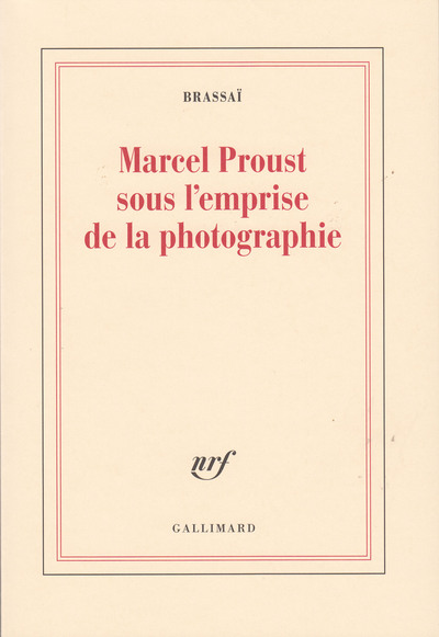 Marcel Proust sous l'emprise de la photographie (9782070749799-front-cover)