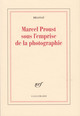 Marcel Proust sous l'emprise de la photographie (9782070749799-front-cover)