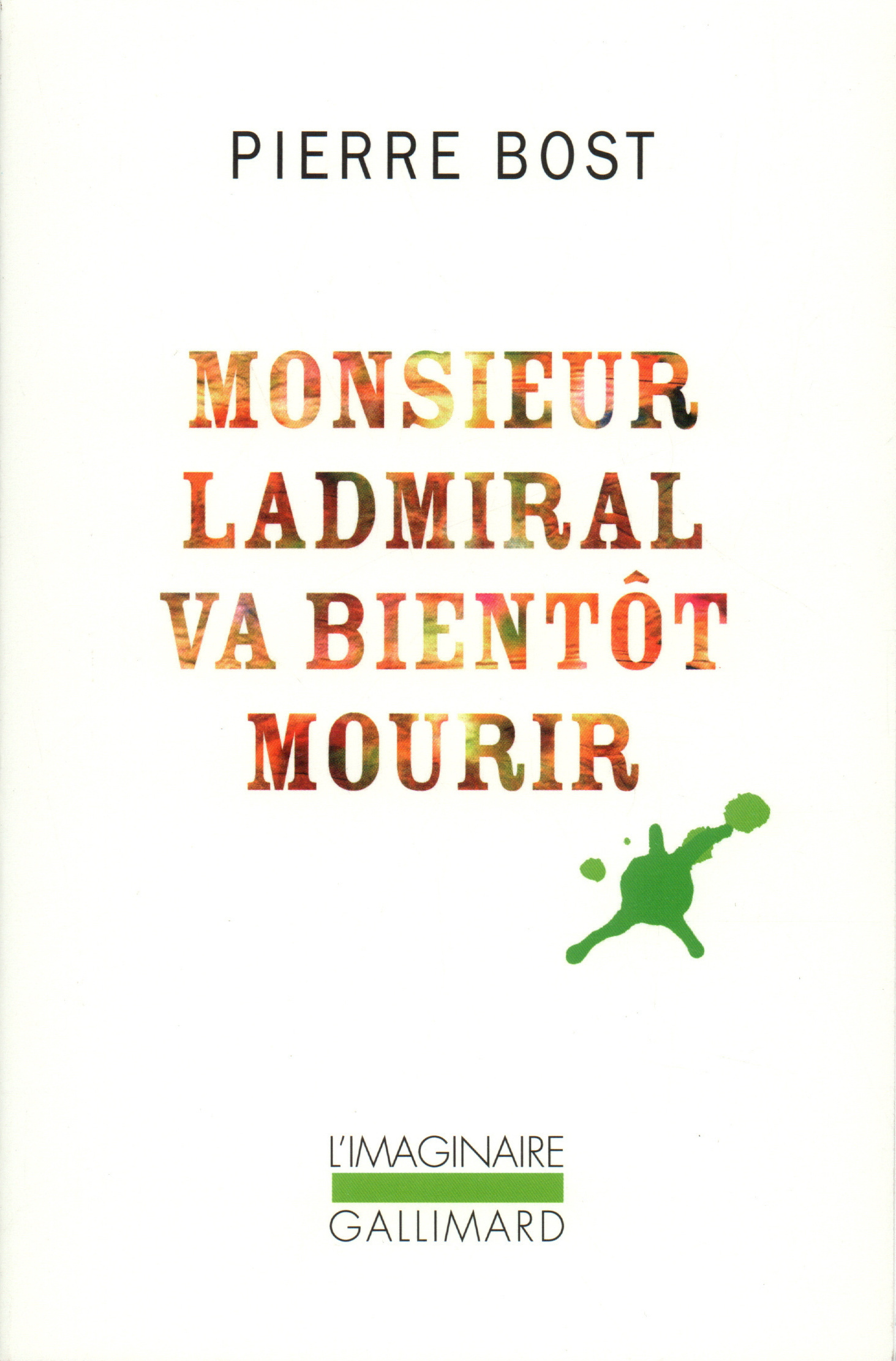 Monsieur Ladmiral va bientôt mourir (9782070773640-front-cover)