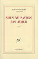 Nous ne savons pas aimer (9782070766529-front-cover)