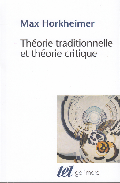 Théorie traditionnelle et théorie critique (9782070745883-front-cover)