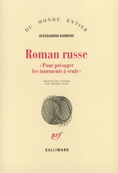 Roman russe, "Pour présager les tourments à venir" (9782070755745-front-cover)
