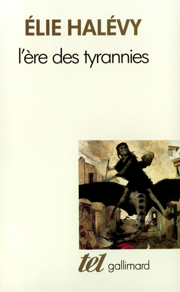 L'Ère des tyrannies, Études sur le socialisme et la guerre (9782070720156-front-cover)