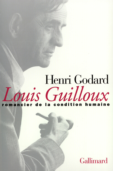Louis Guilloux, Romancier de la condition humaine (9782070756476-front-cover)