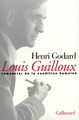 Louis Guilloux, Romancier de la condition humaine (9782070756476-front-cover)
